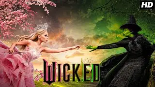 Wicked 2024 Full English Movie | Cynthia Erivo, Ariana Grande, Michelle Yeoh | Review & Facts