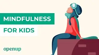 Mindfulness For Kids: Connecting With The Breath (10 min)