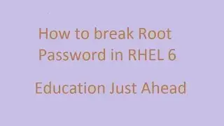 Break Root Password in RHEL 6