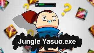 Jungle Yasuo.exe