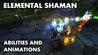 WoW: Legion - Elemental Shaman Abilities and Animations Update (Beta)