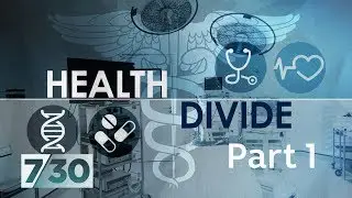 The growing burden of chronic disease - Health Divide Pt 1 | 7.30