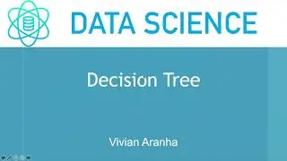 Decision Tree | Section 4 Class 4 | Data Science | Learn in 15 Minutes