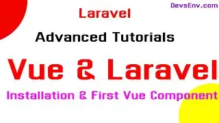 Laravel with Vue JS - Laravel Advanced Bangla Video Tutorial - Make first Vue Component with Laravel