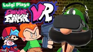 FRIDAY NIGHT FUNKIN' IN VR!!! | Luigi Plays: FRIDAY NIGHT FUNKIN VR!!!