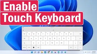 How To Show Touch Keyboard in Windows 11 |  Enable Touch Keyboard |Touch Keyboard Missing Windows 11