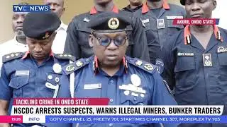 NSCDC Arrests Suspects, Warns Illegal Miners, Bunker Traders