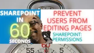 SharePoint: Prevent  Users From Creating And Editing Pages