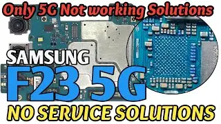 Samsung F23 5G No Service