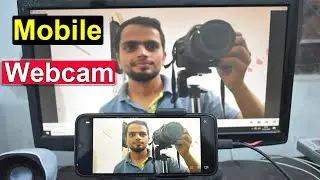 How To Use Mobile As Webcam | Connect Mobile Camera To PC Via USB | Phone As Webcam