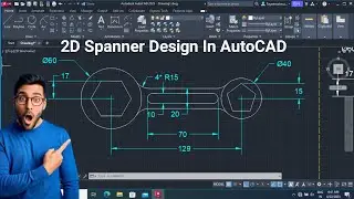 Spanner Autocad Tutorials For Mechanical | 2D Sketch In Autocad