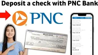 How to Depositing a check with PNC Bank 2025