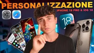 Come HO PERSONALIZZATO il mio iPhone 16 Pro con iOS 18