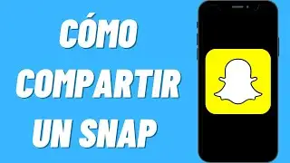 Cómo compartir un Snap en Snapchat