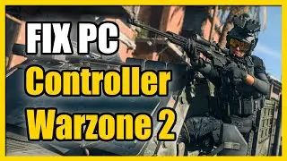 How to Fix Controller Not Working on PC in WARZONE 2 & MW2 (Easy Method)