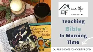 Teaching Bible in Morning Time