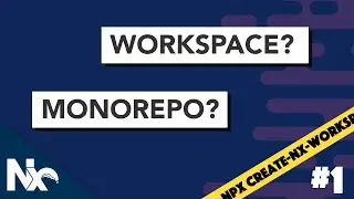 An Introduction to Nx Workspaces - Understanding Nx & Monorepos #1