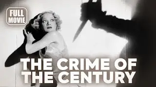 🎥️ Crime Movie: The Crime of the Century (1933) English Full Movie | Watch Boldly!