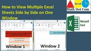 How to View Multiple Excel Sheets Side by Side | Math Dot Com