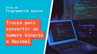 Trucos para convertir un número binario a decimal FÁCIL | Curso Básico de Programación