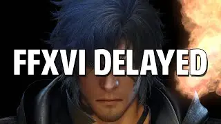 Why was FFXVI Development delayed?