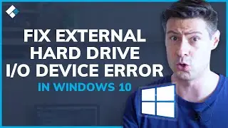 How to Fix External Hard Drive I/O Device Error in Windows 10?