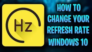 How To Change Your Monitors Refresh Rate In Windows 10