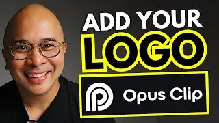 Opus Clip Tutorial - How to Add your LOGO to your CLIPS