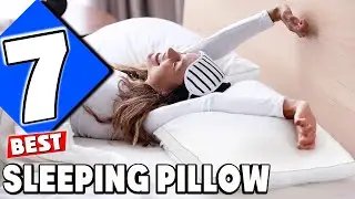 7 Best Pillows for Sleeping: Ultimate Guide for a Perfect Night's Sleep