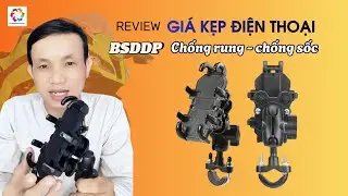 Review Giá Kep Điện Thoại Xe Máy Chống Rung, Chống Sốc BSDDP | Hướng Dẫn Lắp Đặt Chi Tiết