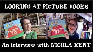 Looking At Picture Books 9: with NICOLA KENT