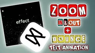 CAPCUT TEXT ANIMATION TUTORIAL || ZOOM IN OUT + BOUNCE