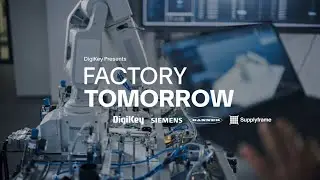 Manufacturing the Digital Thread - Factory Tomorrow S4E1 | DigiKey