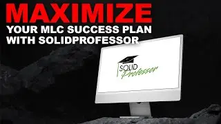 Get The Most Value From SolidProfessor | MLC Success Plan