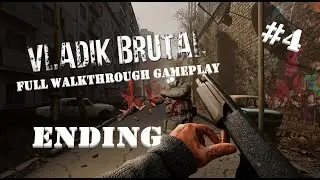 VLADiK BRUTAL | Full Walkthrough Gameplay Part 4 ENDING | No Commentary