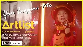 You Inspire Me Artlist Creative Fest Challenge #ArtlistCreativeFest @artlist.io | KaiCreative