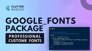 Google fonts in flutter | Using google fonts package | Flutter Tutorial #15