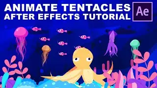 Animate 2D Sea Creatures with Tentacle in After Effects Tutorial