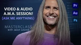 Video & Audio Masterclass | Ask Me Anything (fall edition)