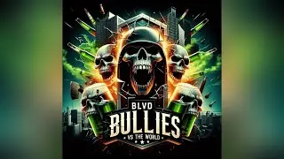 Blvd Bullies vs The World || September 3, 2024