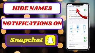 how to hide name on snapchat notifications iphone|how to hide snapchat name notifications|2024