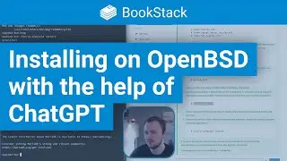 Using ChatGPT to help install BookStack on OpenBSD