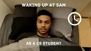 Why I Wake Up at 5AM as a Computer Science Student