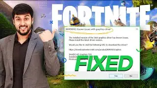 Fix Fortnite Warning Known Issues With Graphics Driver On PC