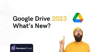 Whats new in GOOGLE DRIVE for 2023