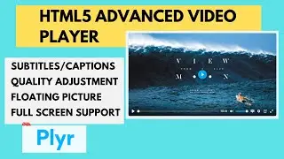 Advanced Video player with Plyr.io | html webpage me video kaise dale part 2 | html tutorial