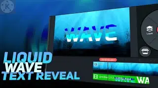 Liquid Wave Text Reveal | Kinemaster Tutorial | After effects like edit in Kinemaster