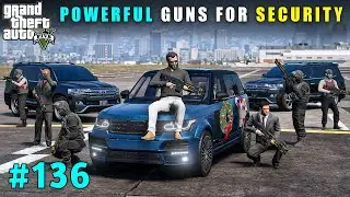 Buying Imported Powerful Guns For Our Security | Gta V Gameplay