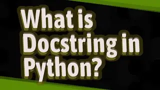 What is Docstring in Python?