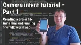 How to create an android camera using intents - Part 1